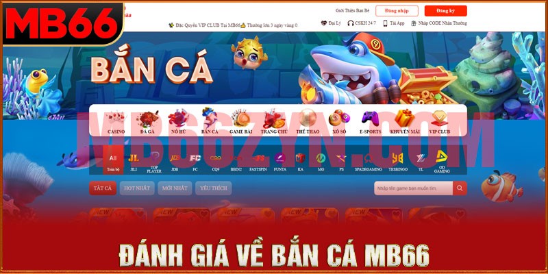 Đánh giá chung về sảnh game bắn cá tại MB66